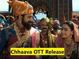 थिएटर्स के बाद ओटीटी पर राज करेगा छावा! जानिए ऑनलाइन कहां रिलीज होगी फिल्म?